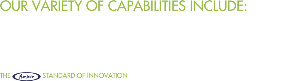 Our Variety of Capabilities Include: DURABLE LABELS, DECALS & NAMEPLATES